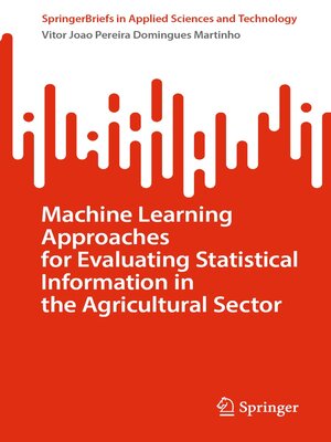 cover image of Machine Learning Approaches for Evaluating Statistical Information in the Agricultural Sector